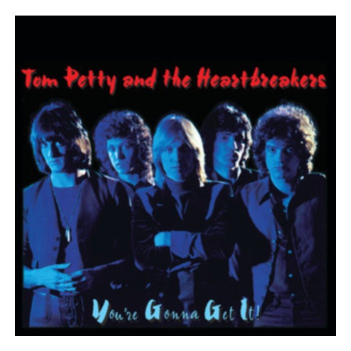You'Re Gonna Get It! (180G) - Tom & The Heartbreakers Petty