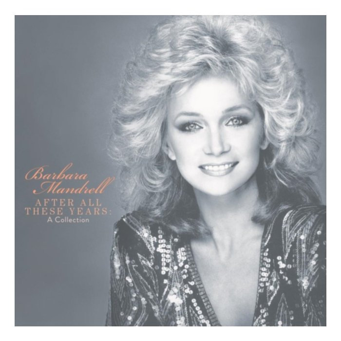 Barbara Mandrell - After All These Years: The Collection