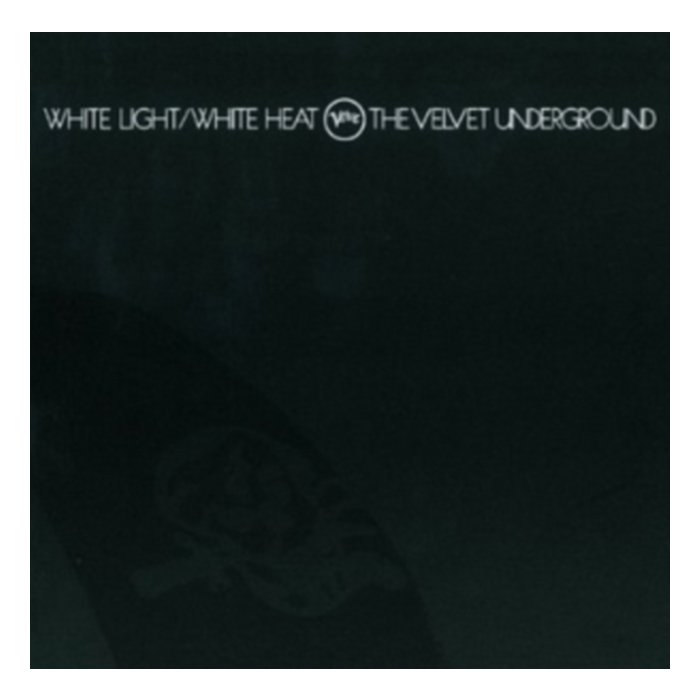 White Light / White Heat - Velvet Underground