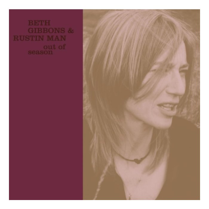 Out Of Season (180G) - Beth & Rustin Man Gibbons