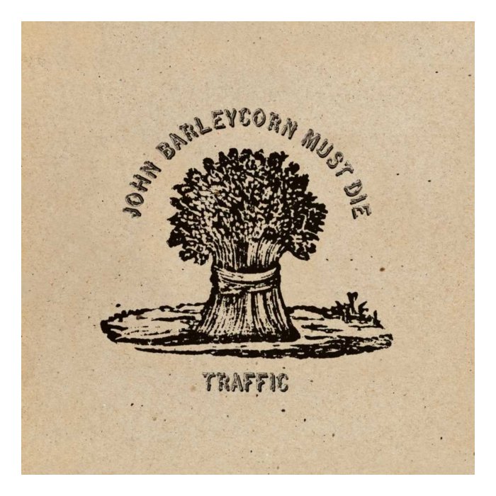 TRAFFIC - JOHN BARLEYCORN MUST DIE