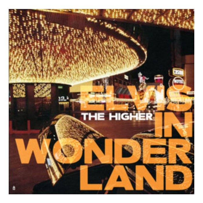 HIGHER - ELVIS IN WONDERLAND