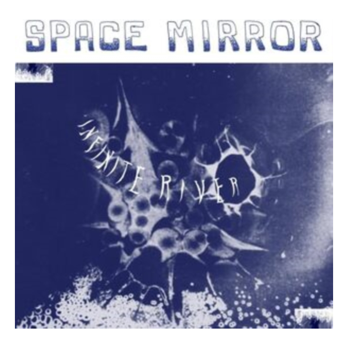INFINITE RIVER - SPACE MIRROR