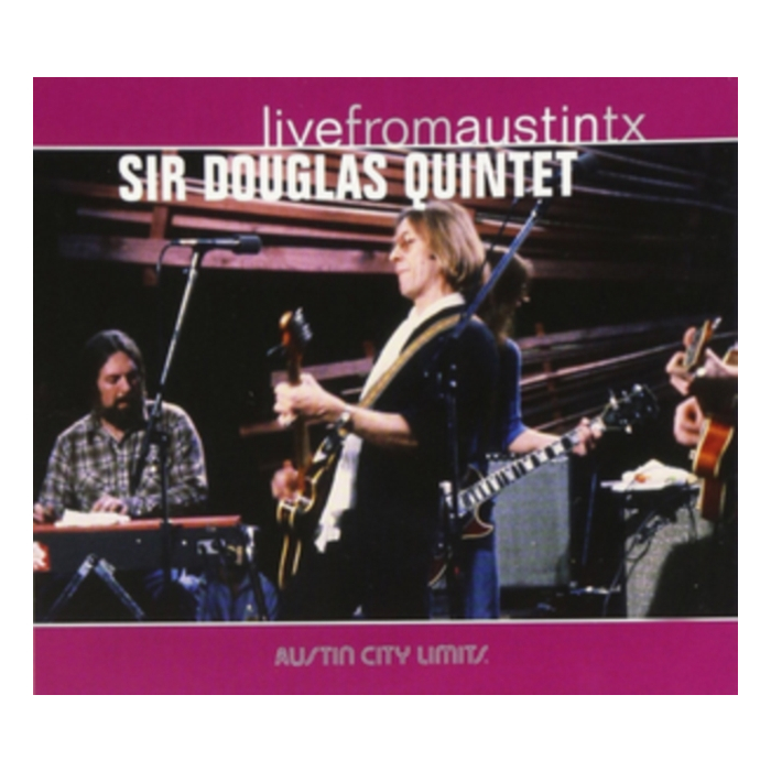 Sir Douglas Quintet - Live From Austin Tx