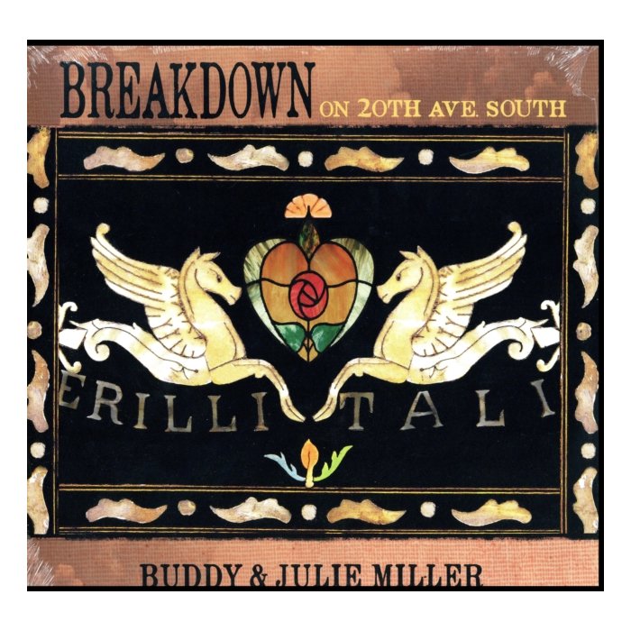 Buddy & Julie Miller Miller - Breakdown On 20Th Ave. South (150G)