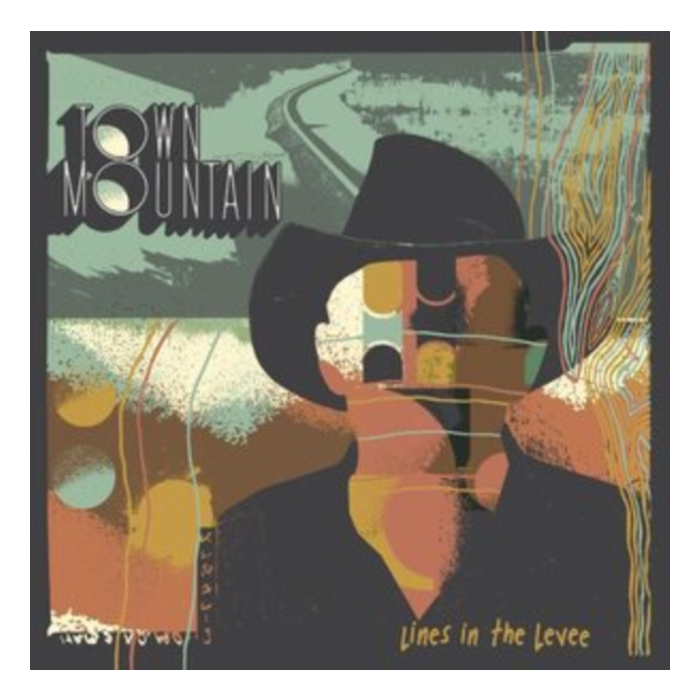 TOWN MOUNTAIN - LINES IN THE LEVEE