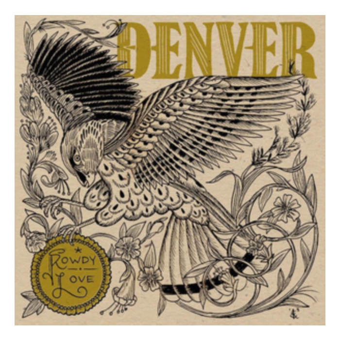 DENVER - ROWDY LOVE