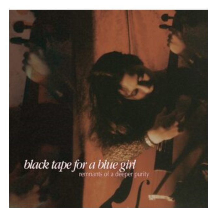 BLACK TAPE FOR A BLUE GIRL - REMNANTS OF A DEEPER PURITY