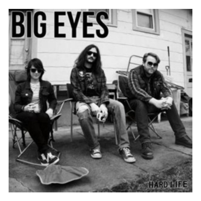 BIG EYES - HARD LIFE