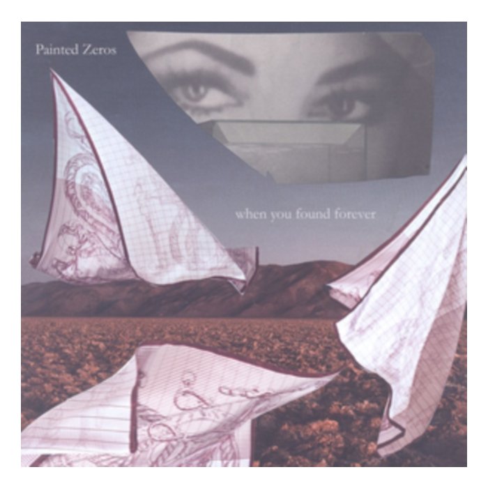 PAINTED ZEROS - WHEN YOU FOUND FOREVER (DL CARD)