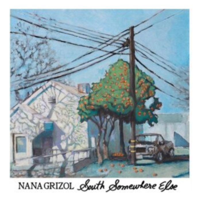 South Somewhere Else - Nana Grizol