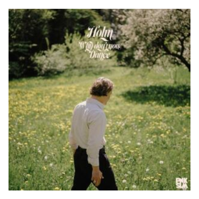 Holm - Why Don'T You Dance (Green Vinyl) (I)