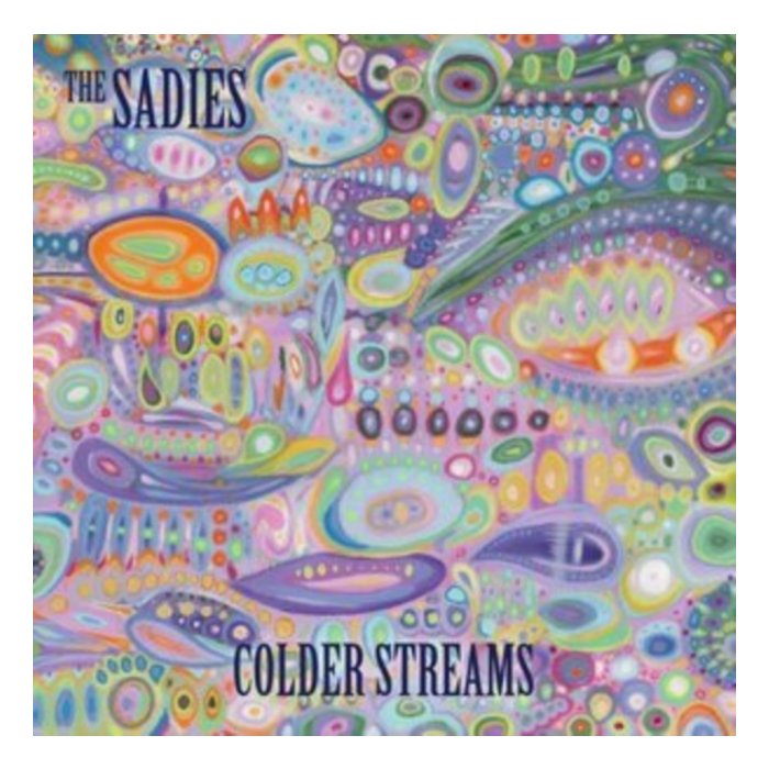 SADIES - COLDER STREAMS