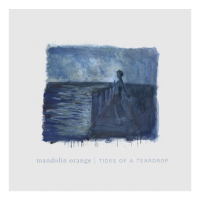 MANDOLIN ORANGE - TIDES OF A TEARDROP (DL CARD)