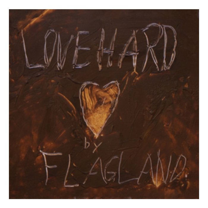 FLAGLAND - LOVE HARD