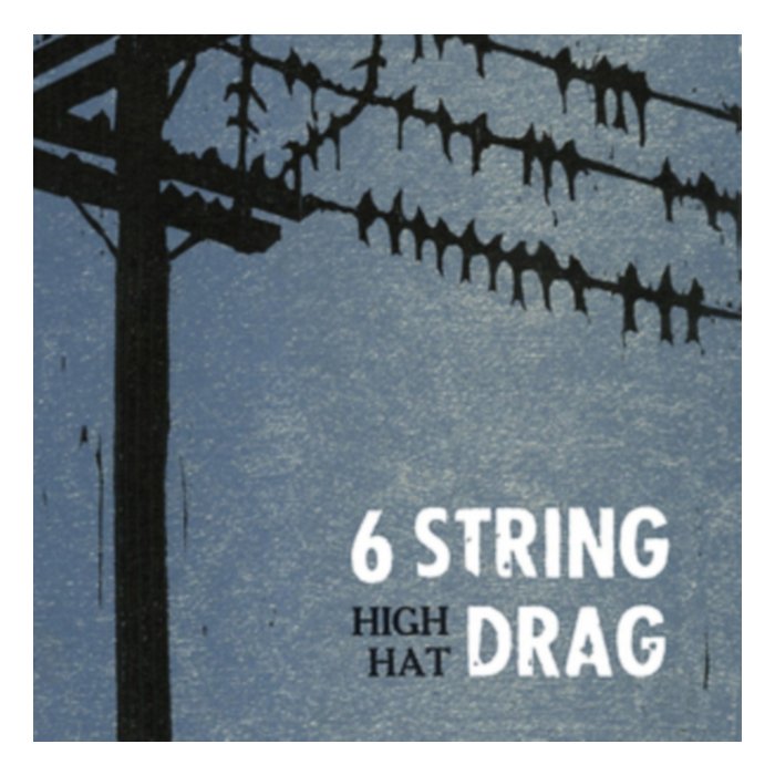 High Hat (Reissue) - 6 String Drag