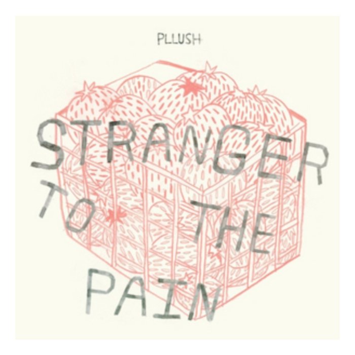 PLLUSH - STRANGER TO THE PAIN (BONE COLORED VINYL/DL CODE)