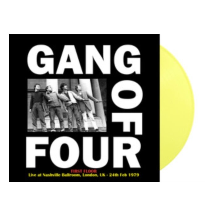 First Floor: Live At Nashville Ballroom. London. Uk - 24Th Feb 1979 (Yellow Vinyl) - Gang Of Four