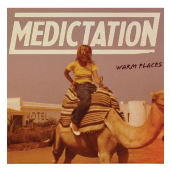MEDICTATION - WARM PLACES