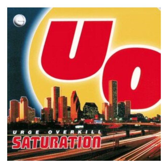 URGE OVERKILL - SATURATION (25TH ANNIVERSARY RE-ISSUE/COLOR VINYL)