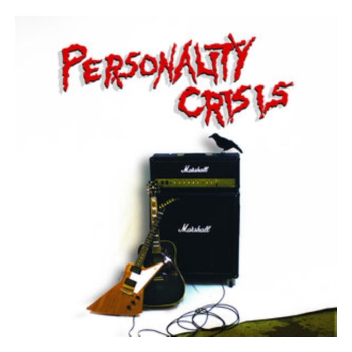 PERSONALITY CRISIS - CREATURES FOR AWHILE