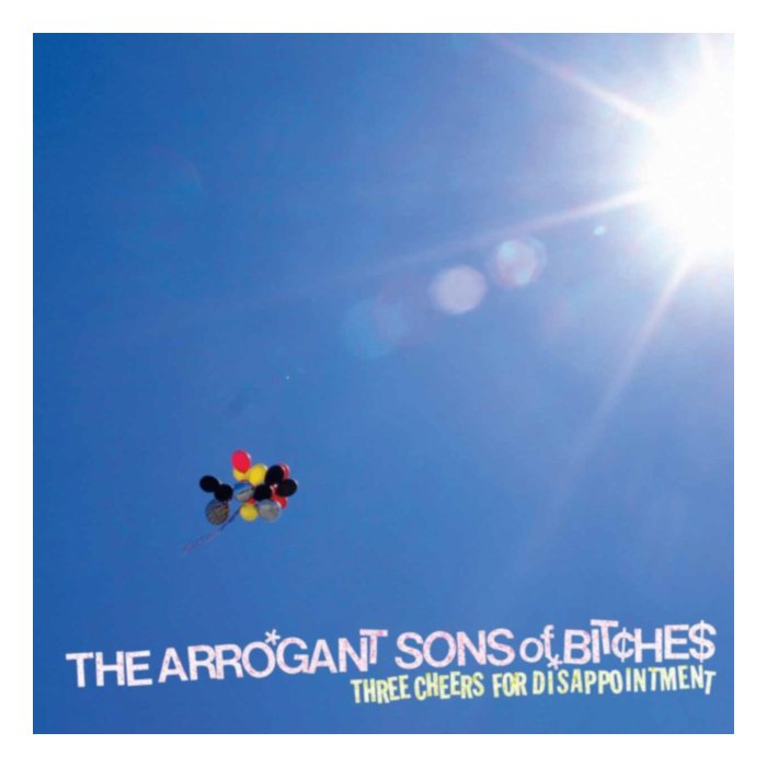 Three Cheers For Disappointment (Opaque Red Vinyl) - Arrogant Sons Of Bitches