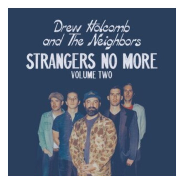 Strangers No More: Volume Two (180G) - Drew Holcomb & The Neighbors
