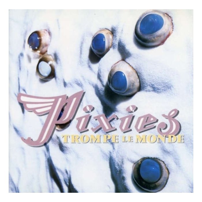 Trompe La Monde - Pixies