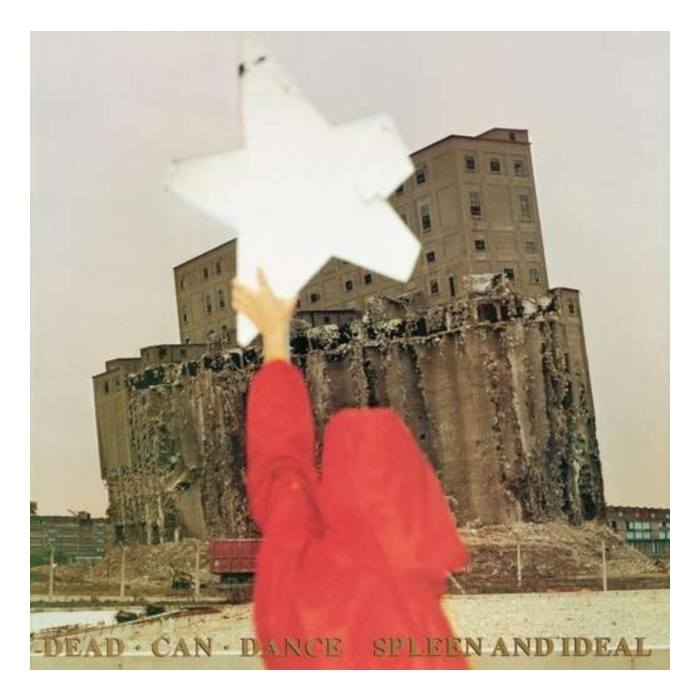 DEAD CAN DANCE - SPLEEN & IDEAL