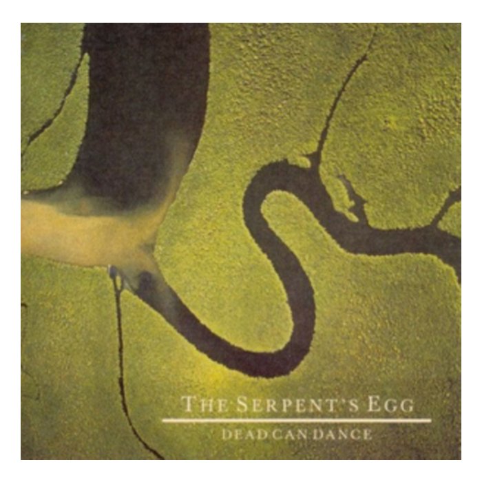 DEAD CAN DANCE - SERPENT'S EGG
