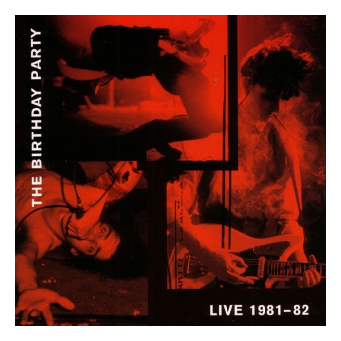 Live 1981 - 1982 - Birthday Party
