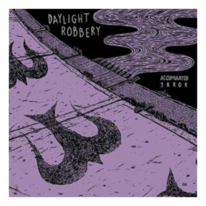 DAYLIGHT ROBBERY - ACCUMULATED ERROR