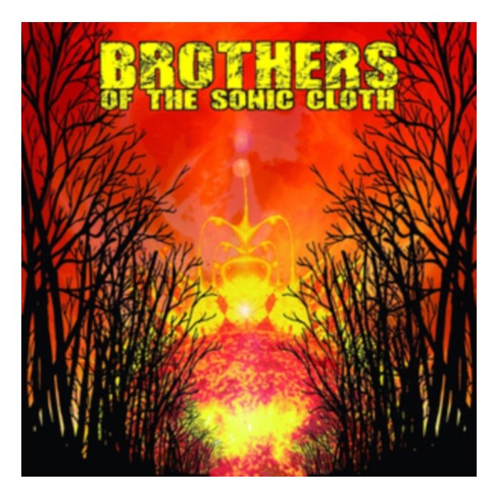 Brothers Of The Sonic Cloth - Brothers Of The Sonic Cloth