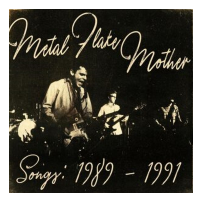 Songs: 1989 - 1991 - Metal Flake Mother