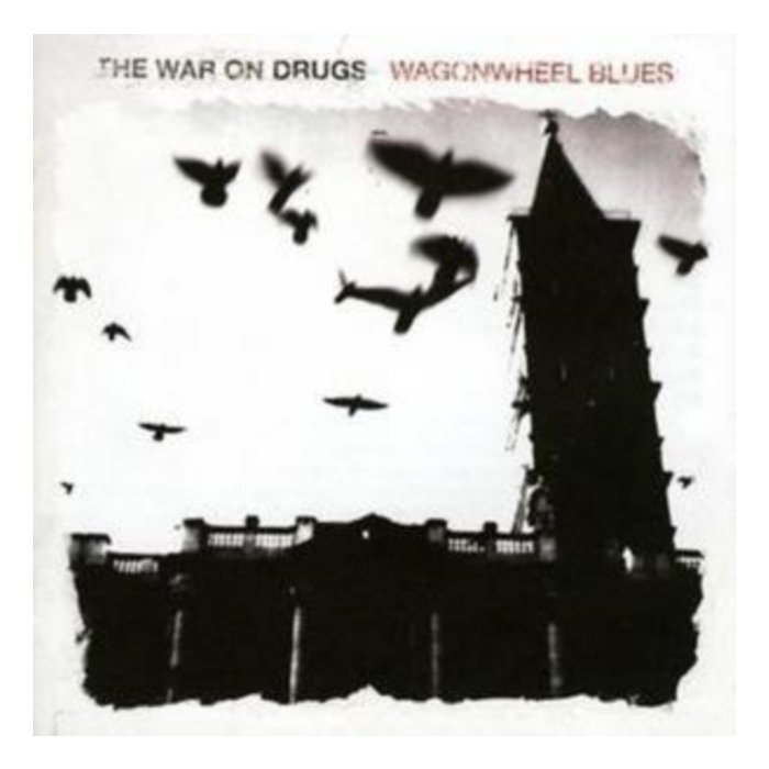 Wagonwheel Blues - War On Drugs