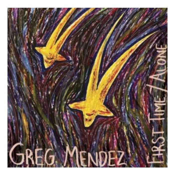 First Time/Alone - Greg Mendez
