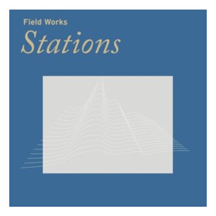 FIELD WORKS - STATIONS