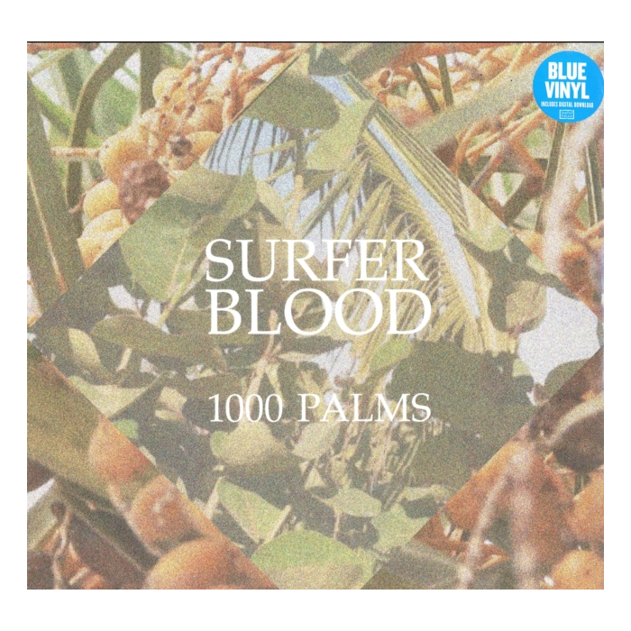 SURFER BLOOD - 1000 PALMS (BLUE VINYL)