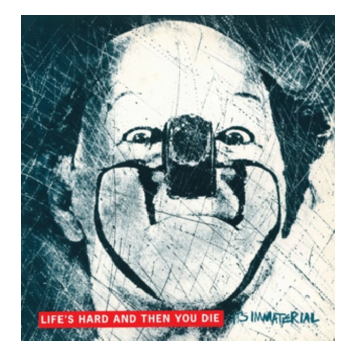 IT'S IMMATERIAL - LIFE'S HARD THEN YOU DIE (RED VINYL)