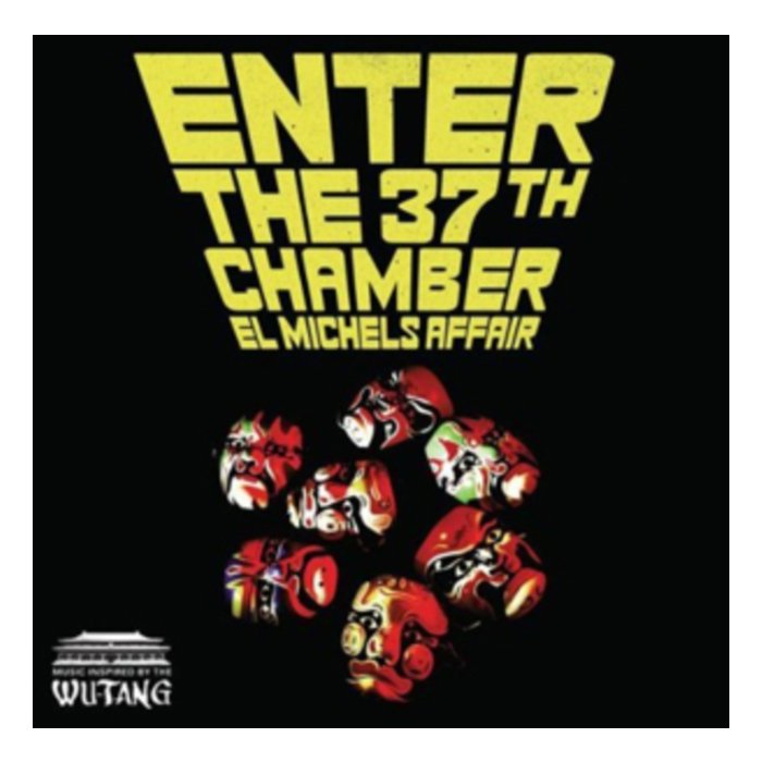 EL MICHELS AFFAIR - ENTER THE 37TH CHAMBER