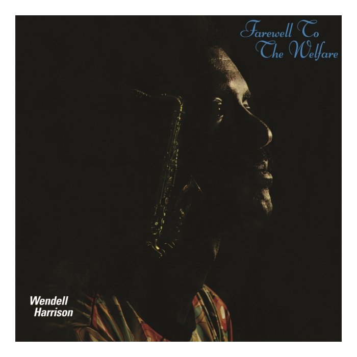 Farewell To The Welfare - Harrison,Wendell