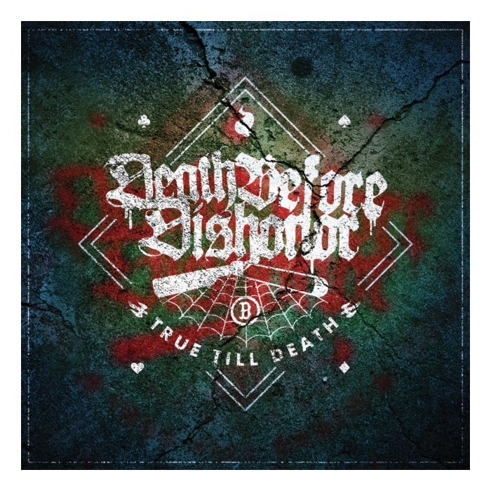 True Till Death - Death Before Dishonor