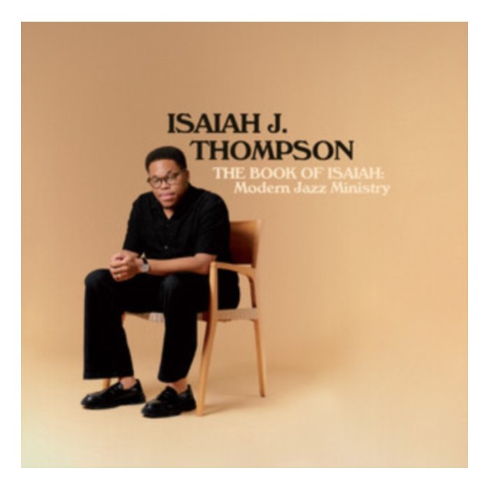 Book Of Isaiah: Modern Jazz Ministry - Isaiah J. Thompson