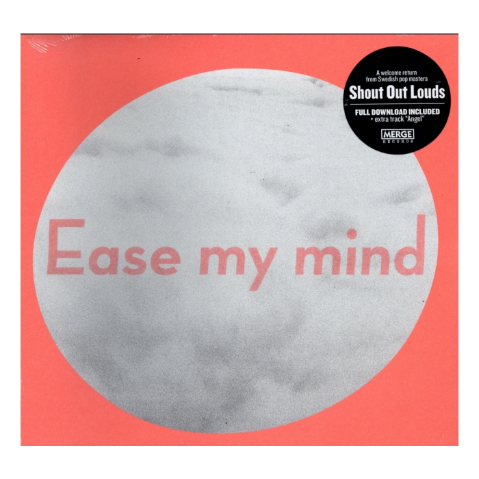 SHOUT OUT LOUDS - EASE MY MIND
