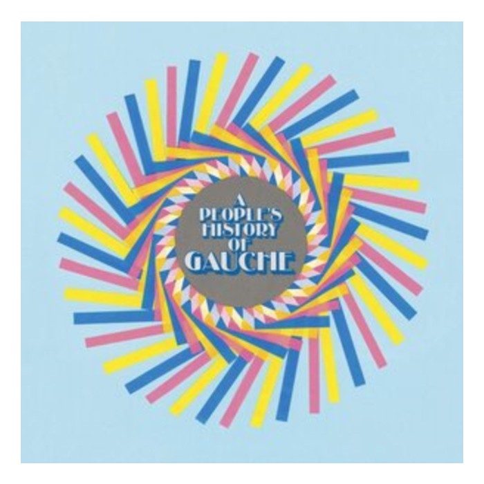 GAUCHE - PEOPLE'S HISTORY OF GAUCHE (CLEAR FLEXI/PINK MARBLE VINYL/DL CODE) (I)