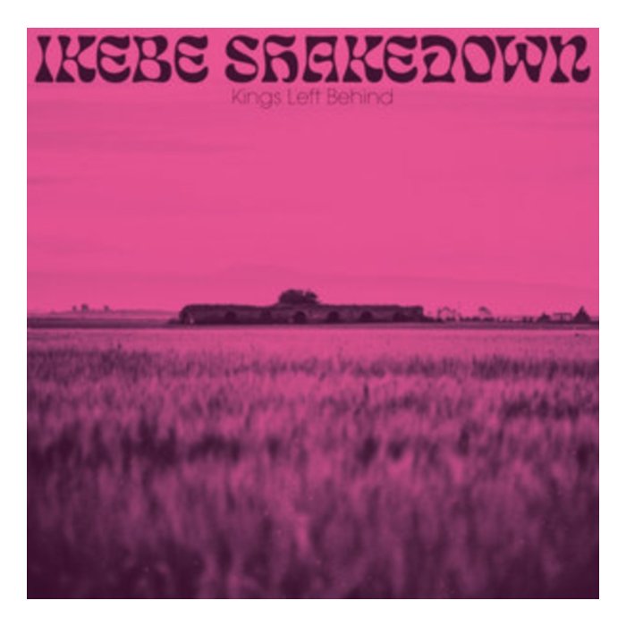 IKEBE SHAKEDOWN - KINGS LEFT BEHIND