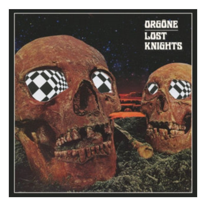 ORGONE - LOST KNIGHTS