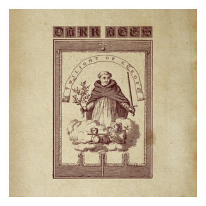 DARK AGES - TWILIGHT OF EUROPE