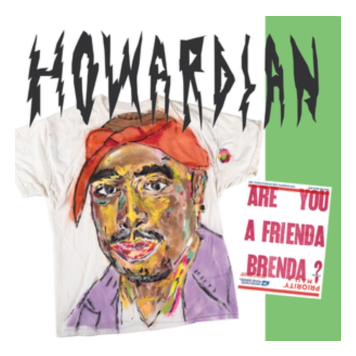 HOWARDIAN - ARE YOU A FRIENDA BRENDA?