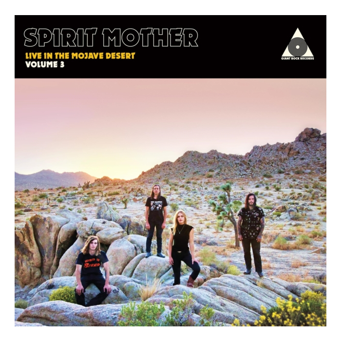 SPIRIT MOTHER - SPIRIT MOTHER LIVE IN THE MOJAVE DESERT VOLUME 3